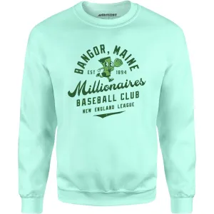 Bangor Millionaires - Maine - Vintage Defunct Baseball Teams - Unisex Sweatshirt